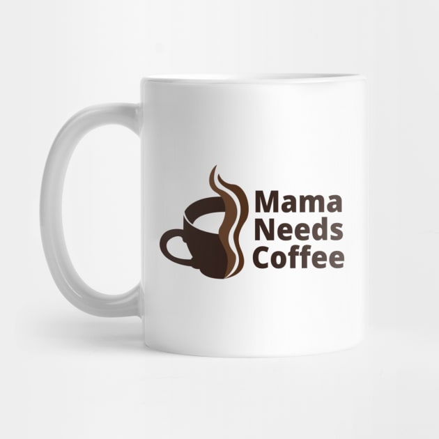 Mama Needs Coffee by PhotoSphere